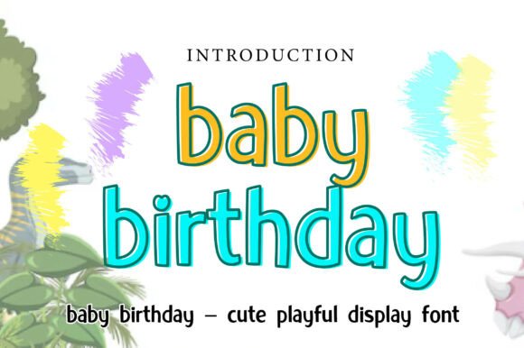Baby Birthday: The Playful Display Font for Joyful Designs