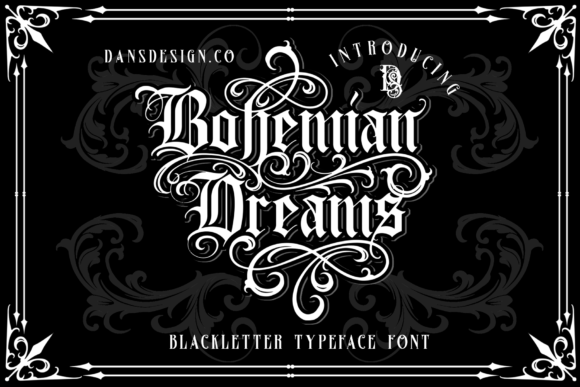 Bohemian Dreams: A Bold Blackletter for Distinct Projects