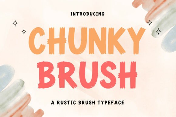 Chunky Brush: A Typeface That Brings Ideas to Life