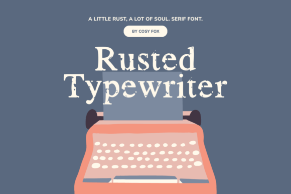 Rusted Typewriter: The Eroded Serif for Authentic Storytelling