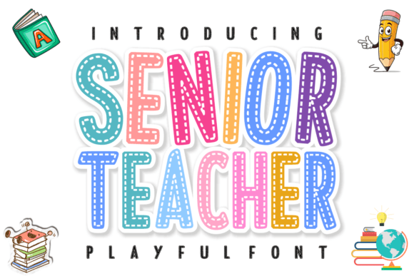 Senior Teacher: The Stitched Font That Brings Classroom Charm to Your Designs