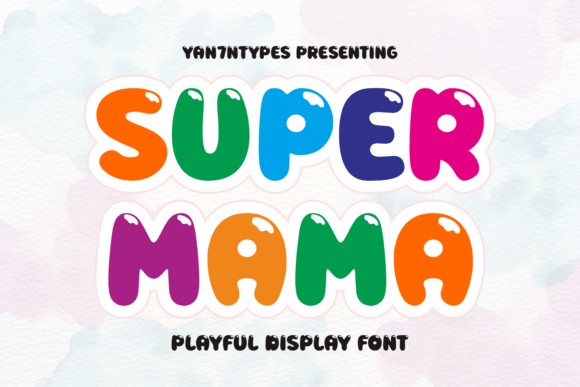 Super Mama: The Vibrant Display Font for Joyful Projects