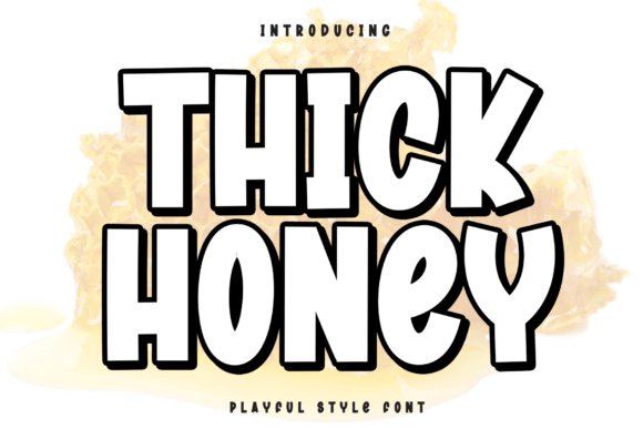 Thick Honey: The Bold Display Font with a Sweet Personality